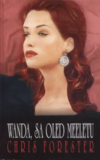 Wanda, sa oled meeletu