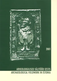 Arheoloogilised välitööd Eestis 2001. Archaeological field works in Estonia 2001