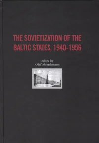 The Sovietization of the Baltic States, 1940-1956