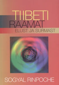 Tiibeti raamat elust ja surmast