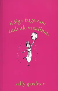 Kõige tugevam tüdruk maailmas