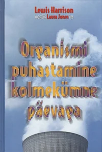 Organismi puhastamine kolmekümne päevaga
