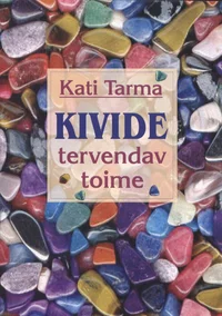 Kivide tervendav toime