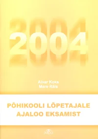 Põhikooli lõpetajale ajaloo eksamist 2004