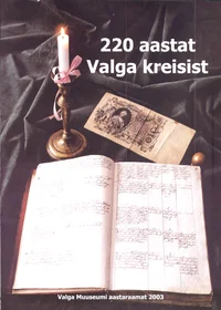 220 aastat Valga kreisist