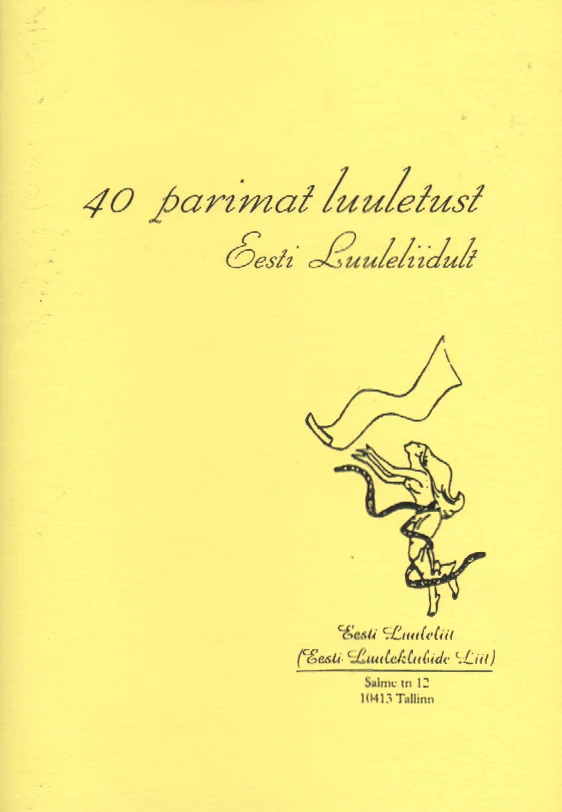 40 parimat luuletust Eesti Luuleliidult