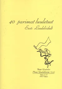 40 parimat luuletust Eesti Luuleliidult