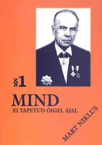 Mind ei tapetud õigel ajal