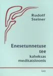 Enesetunnetuse tee kaheksas meditatsioonis