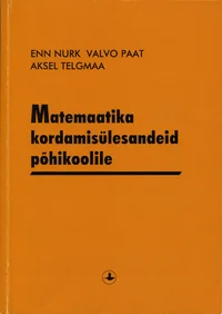 Matemaatika kordamisülesandeid põhikoolile
