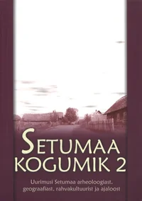 Setumaa kogumik. Setumaa symposium. Setumaaskii sbornik