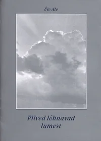 Pilved lõhnavad lumest