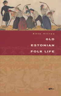 Old Estonian Folk Life