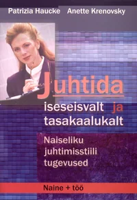 Juhtida iseseisvalt ja tasakaalukalt
