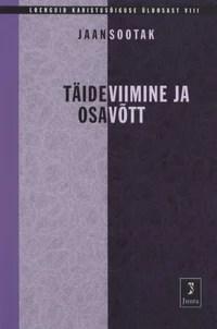 Täideviimine ja osavõtt