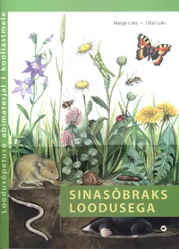 Sinasõbraks loodusega