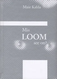 Mis loom see on?