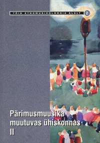 Pärimusmuusika muutuvas ühiskonnas