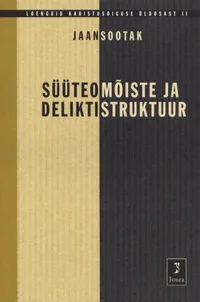 Süüteomõiste ja deliktistruktuur