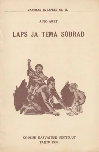 Laps ja tema sõbrad