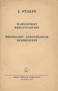Marksismist keeleteaduses. Mõningaist keeleteaduse küsimustest