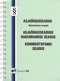 Asjaõigusseadus. Asjaõigusseaduse rakendamise seadus. Kommertspandiseadus
