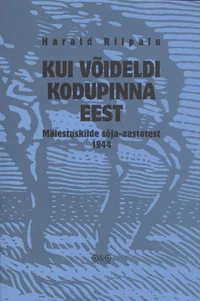 Kui võideldi kodupinna eest