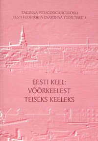 Eesti keel: võõrkeelest teiseks keeleks