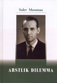 Arstlik dilemma