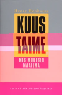 Kuus taime, mis muutsid maailma
