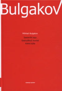 Saatanlik lugu. Saatuslikud munad. Koera süda
