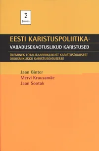 Eesti karistuspoliitika: vabadusekaotuslikud karistused