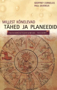 Millest kõnelevad tähed ja planeedid