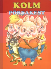 Kolm põrsakest