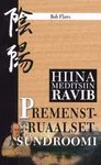 Hiina meditsiin ravib premenstruaalset sündroomi