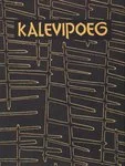 Kalevipoeg - Friedrich Reinhold Kreutzwald (Symposia Press, 1982). Tume, peaaegu must taust, millel kuldse joonega moodustuvad abstraktsed geomeetrilised kujundid, mis meenutavad muistseid raidkirju või labürindimotiive. Kujundus on minimalistlik ja mõõdukas, andes raamatule piduliku ja ajaloolise õhkkonna.