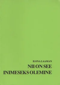Nii on see inimeseks olemine