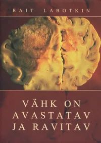 Vähk on avastatav ja ravitav