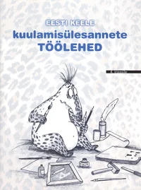 Eesti keele kuulamisülesannete töölehed