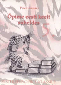Õpime eesti keelt suheldes