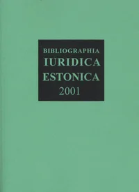 Bibliographia Iuridica Estonica 2001