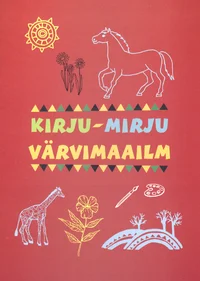 Kirju-mirju värvimaailm