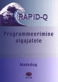 Programmeerimine algajatele. Rapid-Q