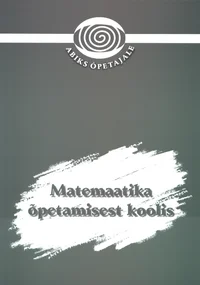 Matemaatika õpetamisest koolis