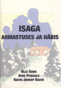 Isaga armastuses ja häbis