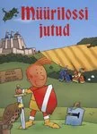 Müürilossi jutud