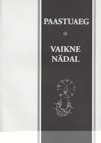 Paastuaeg. Vaikne nädal