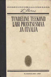 Tundeline teekond läbi Prantsusmaa ja Itaalia