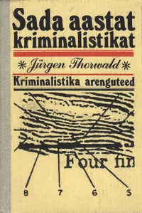 Sada aastat kriminalistikat