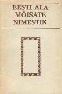 Eesti ala mõisate nimestik